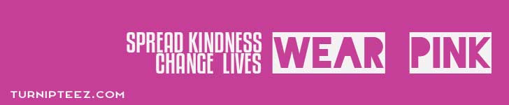 spread kindness - change lives - wear pink - turnipteez.com